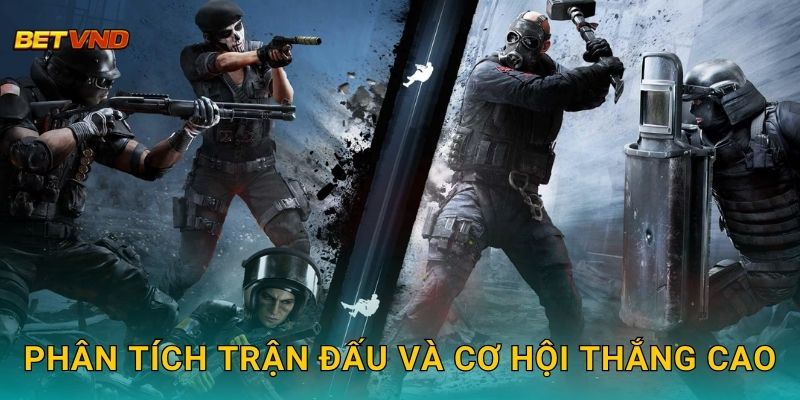 Phân tích trận đấu và cơ hội thắng cao