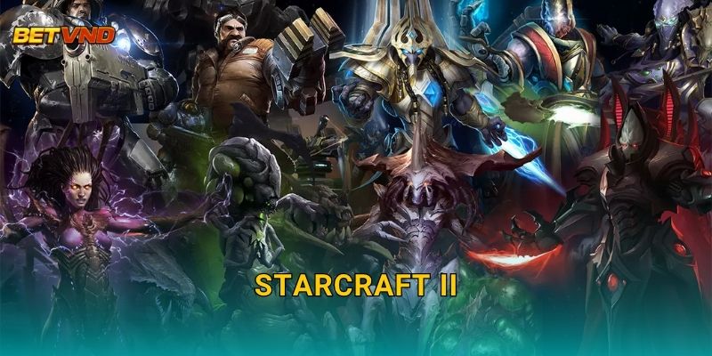 StarCraft II chiến lược – Cược eSports đỉnh cao tại Betvnd